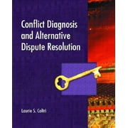Conflict Diagnosis and Alternative Dispute Resolutuion [Hardcover - Used]