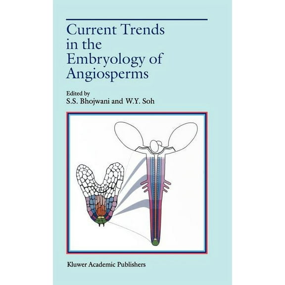 Current Trends in the Embryology of Angiosperms, (Hardcover)