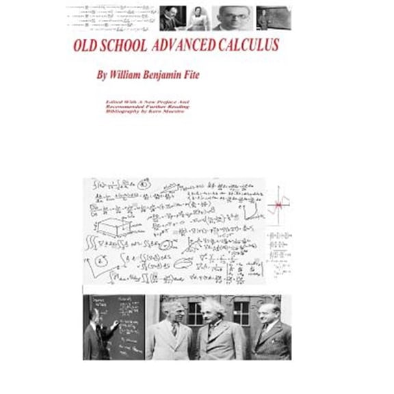 Pre-Owned Old School Advanced Calculus (Paperback) by Karo Maestro, William Benjamin Fite