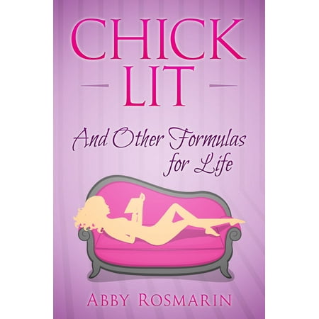 Chick Lit (And Other Formulas for Life) - eBook