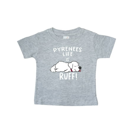 

Inktastic Pyrenees Life is Ruff! Great Pyrenees Gift Baby Boy or Baby Girl T-Shirt