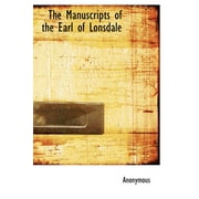 The Manuscripts of the Earl of Lonsdale (Hardcover)