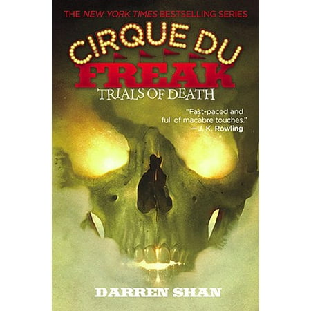 Cirque Du Freak #5: Trials of Death : Book 5 in the Saga of Darren (The Best Of James Darren)
