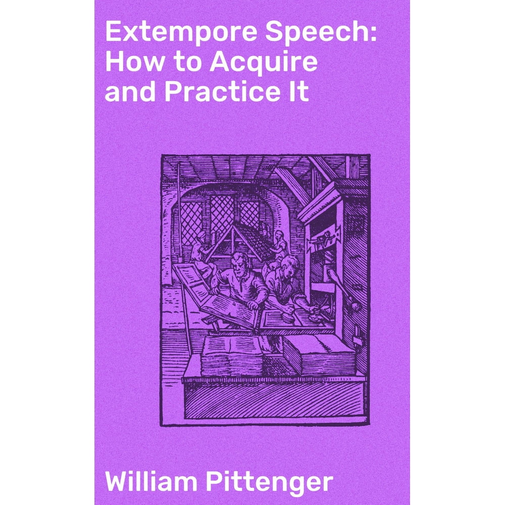 Extempore Speech How To Acquire And Practice It EBook Walmart Walmart