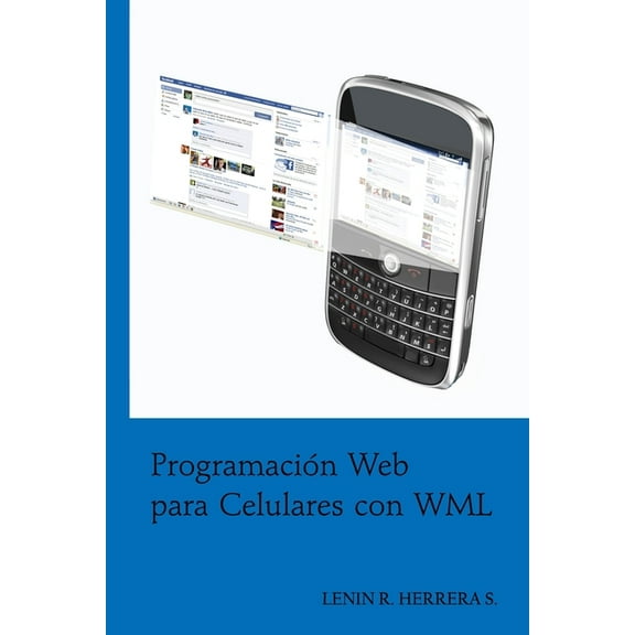 Programacion Web para Celulares con WML, (Paperback)