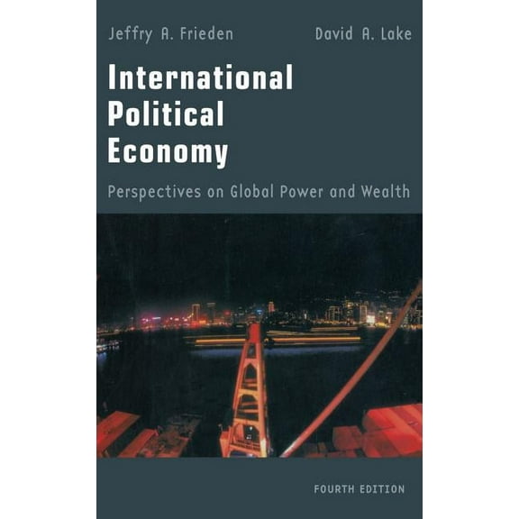 International Political Economy: Perspectives on Global Power and Wealth, (Hardcover)