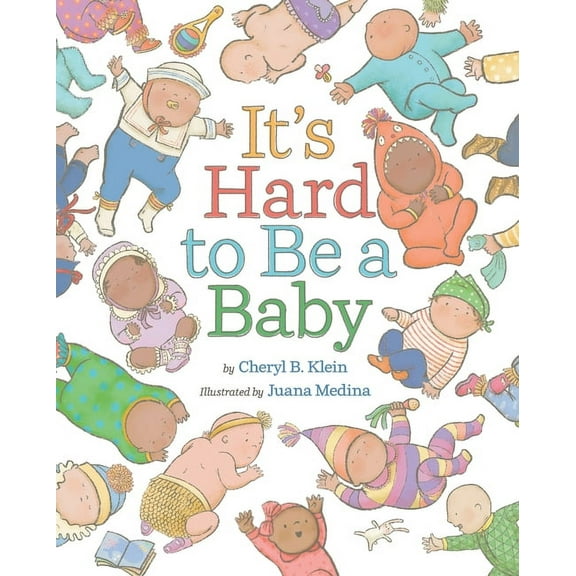 It's Hard to Be a Baby: A Picture Book, (Hardcover)