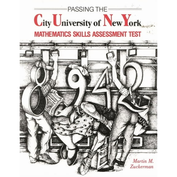 Passing the City University of New York Mathematics Skills Assessment Test, (Paperback)