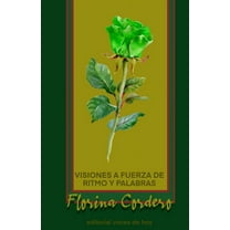 Visiones a fuerza de ritmo y palabras (Paperback)
