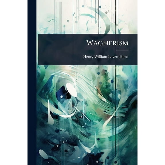 Wagnerism, (Paperback)