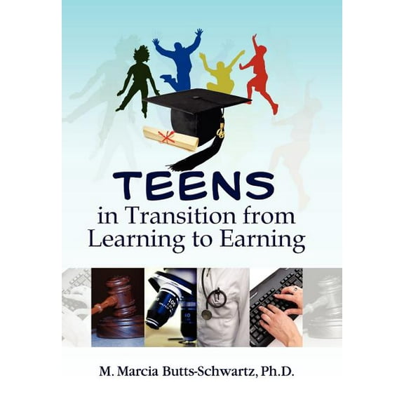 Teens in Transition from Learning to Earning (Hardcover)