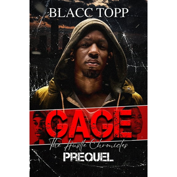 Gage: The Hustle Chronicles Prequel, (Paperback)