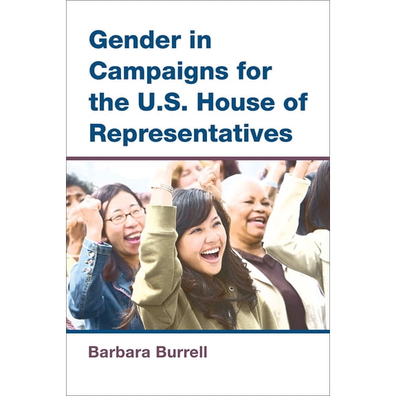 Pre-Owned The Cawp Gender and American Politics Gender in Campaigns for the U.S. House of Representatives, (Paperback)