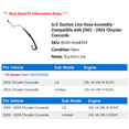 thumbnail image 2 of A/C Suction Line Hose Assembly - Compatible with 2002 - 2004 Chrysler Concorde 2003, 2 of 2
