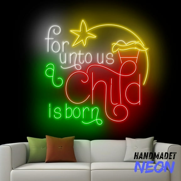 Handmadetneonsign Unto Us A Child Is Born Neon Sign, Christian Christmas Led Sign, Jesus Birth Decor, Christmas Gift 82181