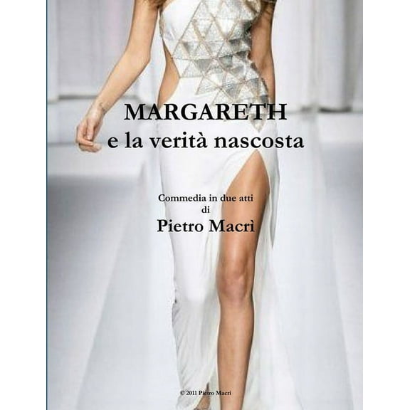 MARGARETH e la veritÃ  nascosta, (Paperback)