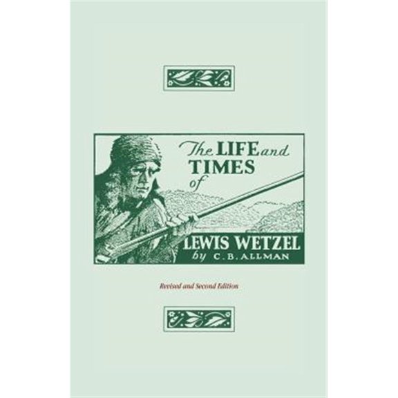 Pre-Owned The Life and Times of Lewis Wetzel (Paperback)