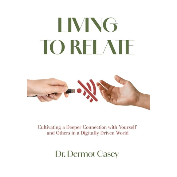 Living to Relate, (Hardcover)