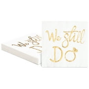 100Pcs We Still Do Anniversary Party Napkins, We Still Do Couple Anniversary Napkins, Anniversary- Rehearsal Dinner- Engagement Party Napkins,3 ply-White