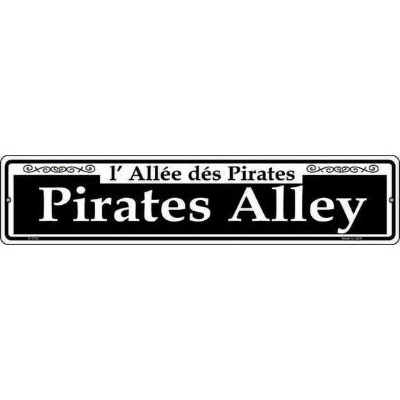 Smart Blonde K-1139 4 x 18 in. Pirates Alley Novelty Small Metal Street Sign