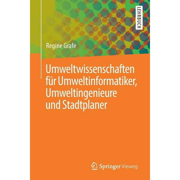 Umweltwissenschaften Für Umweltinformatiker, Umweltingenieure Und Stadtplaner, (Paperback)