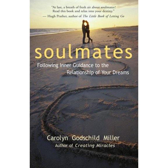Pre-Owned Soulmates: Following Inner Guidance to the Relationship of Your Dreams (Paperback) 0915811863 9780915811861