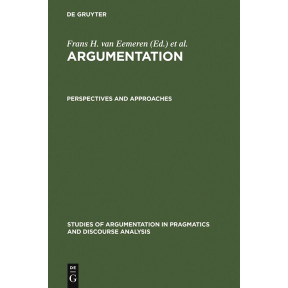 Studies of Argumentation in Pragmatics a Perspectives and Approaches, Book 3, (Hardcover)