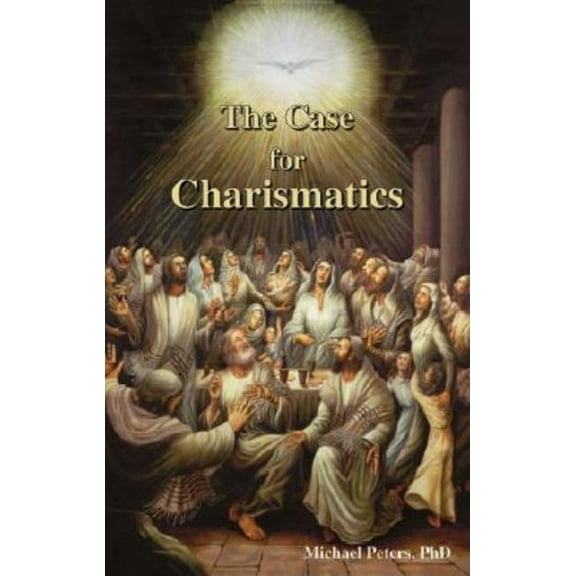 The Case for Charismatics, (Paperback)
