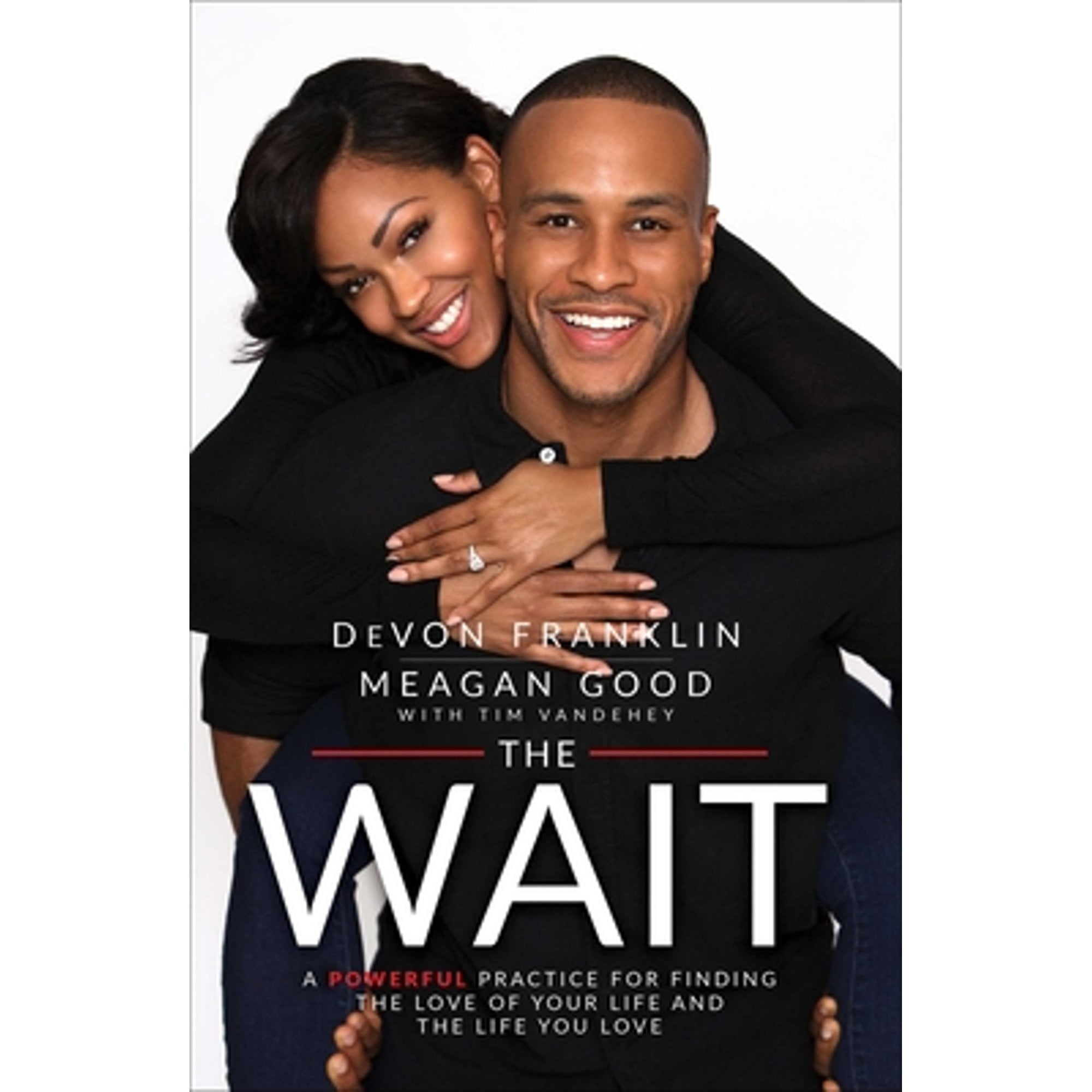 The Wait A Powerful Practice For Finding The Love Of Your Life And The