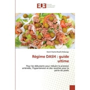 Rgime DASH: guide ultime (Paperback)