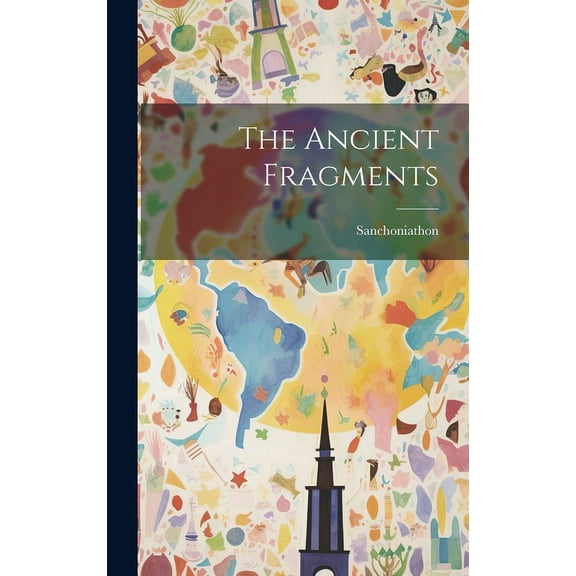 The Ancient Fragments (Hardcover)