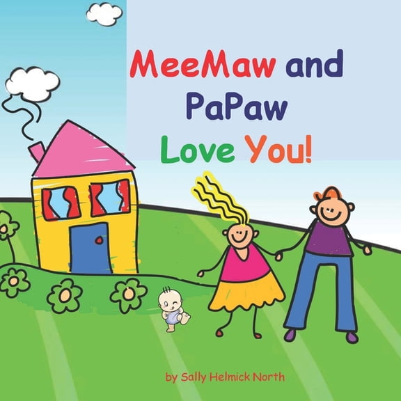 Loves You MeeMaw and PaPaw Love You!, (Paperback)
