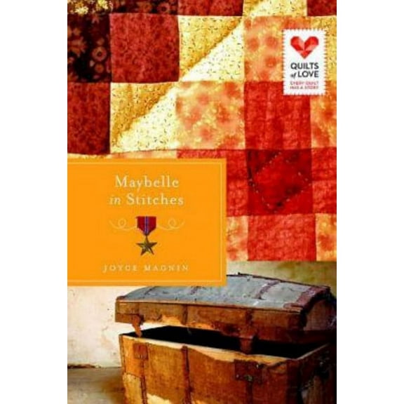 Maybelle in Stitches: Quilts of Love Series, (Paperback)