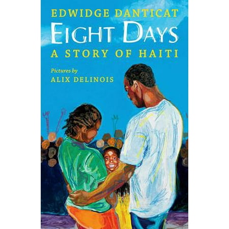 Eight Days: A Story of Haiti (Hardcover)