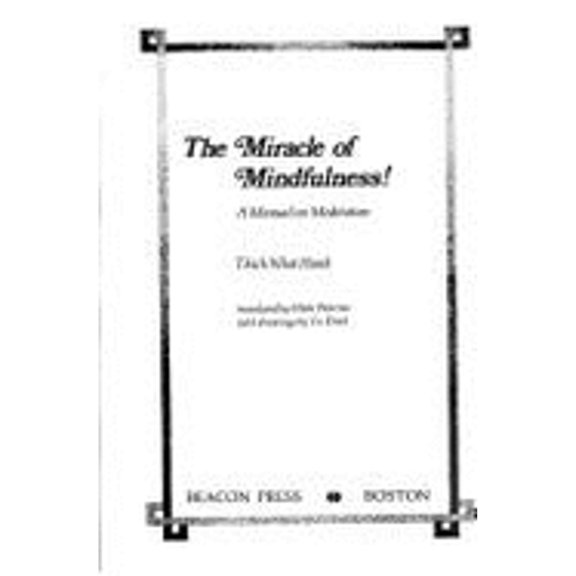 Pre-Owned The Miracle of Mindfulness!: A Manual on Meditation (Paperback) 0807011193 9780807011195