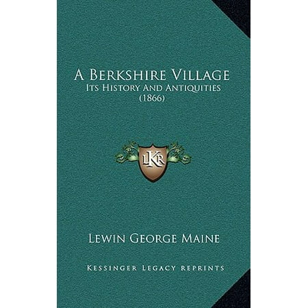 A Berkshire Village : Its History and Antiquities