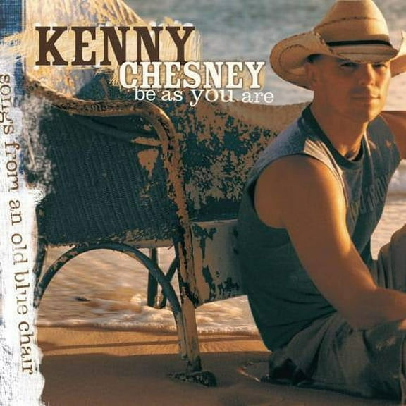 KENNY CHESNEY-BE AS YOU ARE