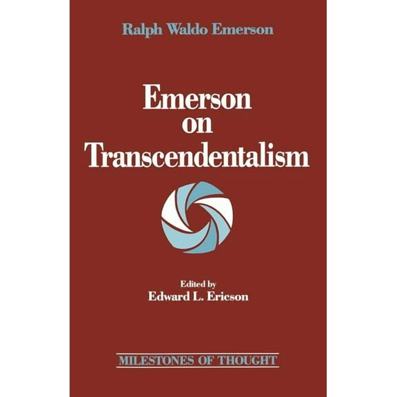 Milestones of Thought: Emerson on Transcendentalism (Paperback)