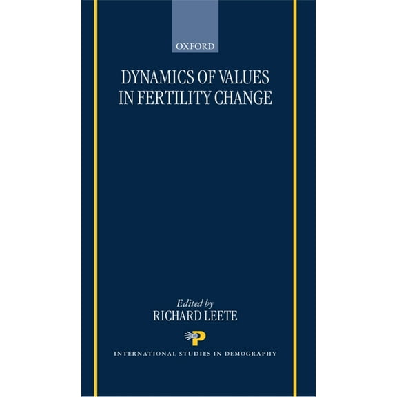 International Studies in Demography Dynamics of Values in Fertility Change, (Hardcover)