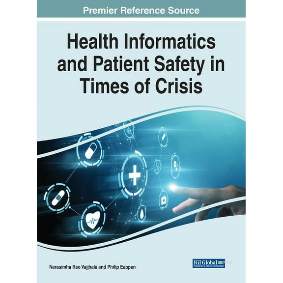 Health Informatics and Patient Safety in Times of Crisis, (Hardcover)