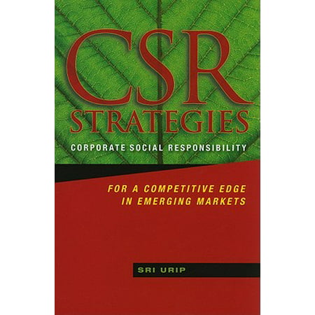 Csr Strategies Corporate Social Responsibility For A