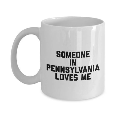 

Somebody in Pennsylvania Loves me Mug - Coffee Cup - Pennsylvania Lover Gifts Ceramic Mug 15Oz
