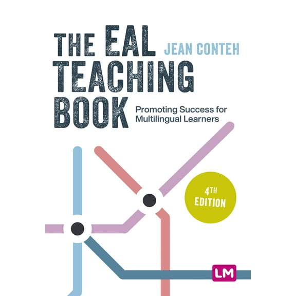 Primary Teaching Now The EAL Teaching Book: Promoting Success for Multilingual Learners, (Hardcover)