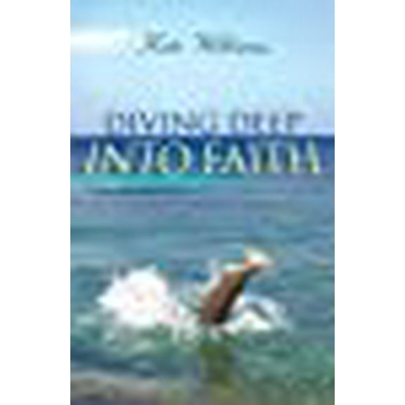 Diving Deep Into Faith (Paperback)