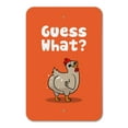 thumbnail image 1 of Guess What Chicken Butt Funny Home Business Office Sign - Plastic - 18" x 12" (45.7cm x 30.5cm), 1 of 6