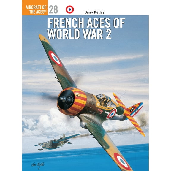 Aircraft of the Aces: French Aces of World War 2 (Paperback)