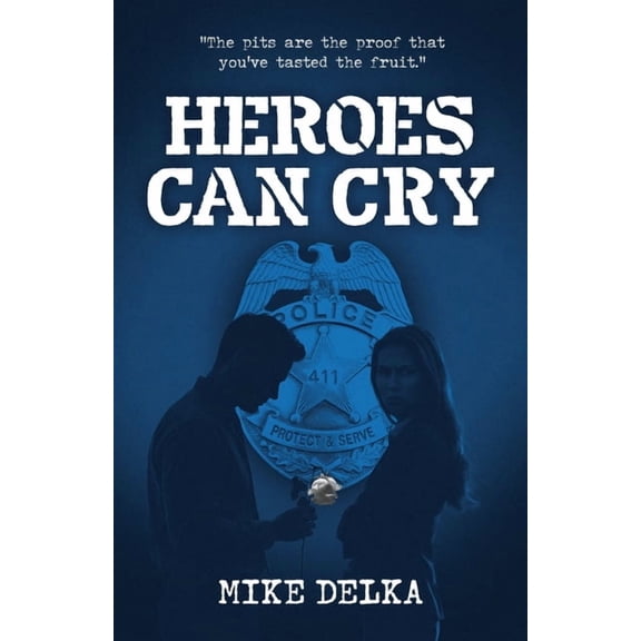 Heroes Can Cry, (Paperback)