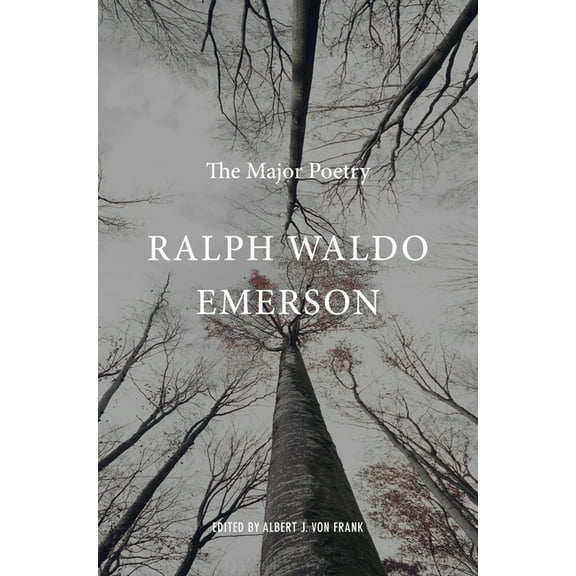 Ralph Waldo Emerson: The Major Poetry (Hardcover)