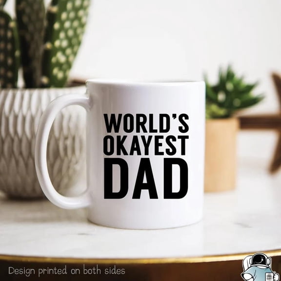 World s Okayest Dad Coffee Mug Father s Day Gift Funny Dad Gift Daddy Coffee Cup