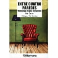 thumbnail image 1 of Libro Entre Cuatro Paredes Vivencias de una Terapeuta Fontamara Iris Corzo, 1 of 2